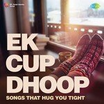 Ek Cup Dhoop - Suman Kalyanpur Song Download